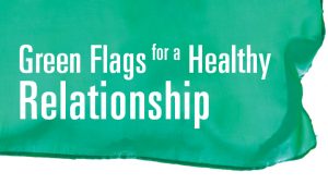 Green Flags for a healthy Relationship