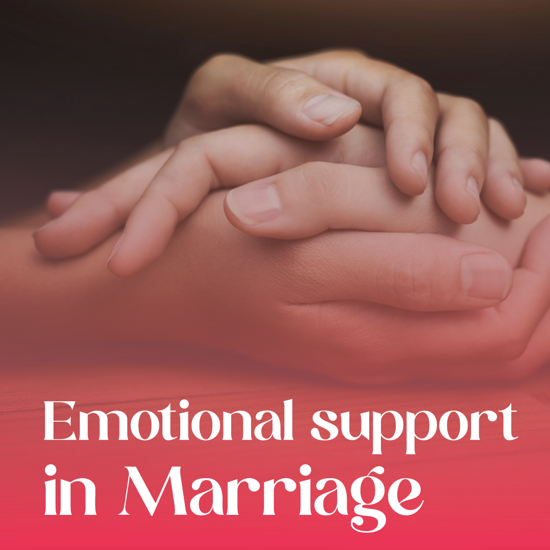 Emotional support in Marriage