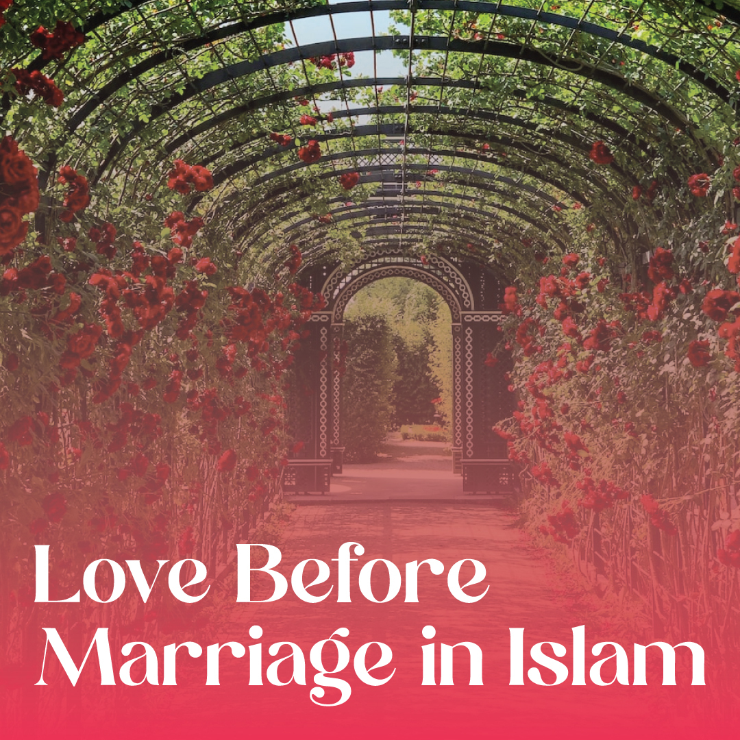 Love Before Marriage in Islam