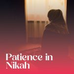 Patience in Nikah